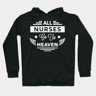 All Nurses Go To Heaven Hoodie